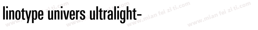 linotype univers ultralight字体转换